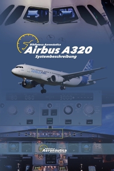 Paperback Airbus A320. Systembeschreibung [German] Book