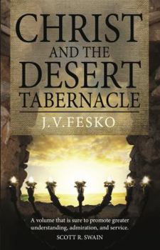 Paperback Christ and the Desert Tabernacle Book