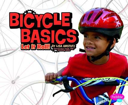 Library Binding Bicycle Basics: Let It Roll! Book