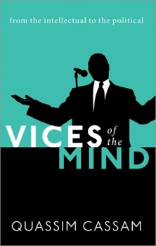 Paperback Vices of the Mind: From the Intellectual to the Political Book