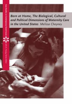 Paperback Born at Home: Cultural and Political Dimensions of Maternity Care in the United States Book