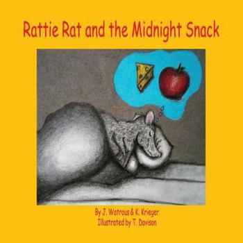 Paperback Rattie Rat and the Midnight Snack Book