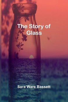 Paperback The Story of Glass Book
