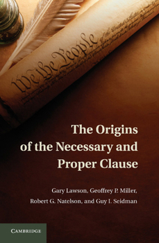 Paperback The Origins of the Necessary and Proper Clause Book