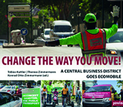 Hardcover Change the Way You Move!: A Central Business District Goes Ecomobile Book