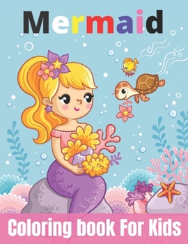 Paperback Mermaid Coloring Book For Kids: Calm Ocean Coloring Collection (Fantasy Coloring)Ages 3-6,4-8. Book