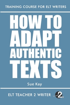 Paperback How To Adapt Authentic Texts Book