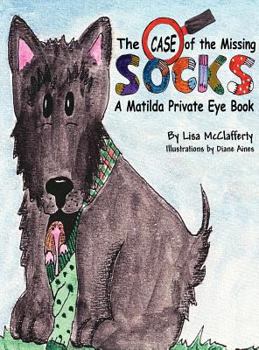Hardcover Matilda Private Eye: The Case of the Missing Socks Book
