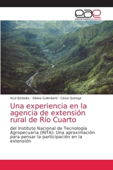 Paperback Una experiencia en la agencia de extensión rural de Río Cuarto [Spanish] Book