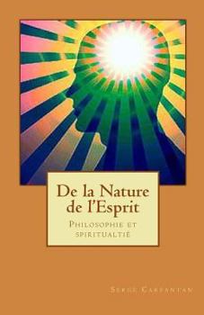 Paperback De la nature de l'esprit: Philosophie et spiritualtié [French] Book