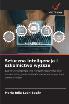 Sztuczna inteligencja i szkolnictwo wyzsze (Polish Edition)