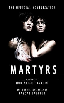 Paperback Martyrs: The Official Novelization Book