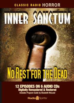 Audio CD Inner Sanctum-No Rest for the Dead (Old Time Radio) Book