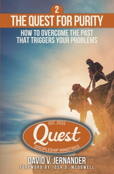 Paperback The Quest for Purity, Book 2: How to Overcome the Past that Triggers Your Problems Book