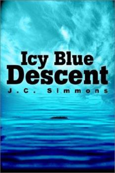 Icy Blue Descent - Book #4 of the Jay Leicester