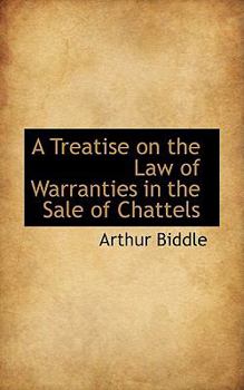 Paperback A Treatise on the Law of Warranties in the Sale of Chattels Book