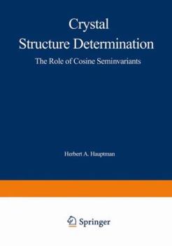Paperback Crystal Structure Determination: The Role of the Cosine Seminvariants Book