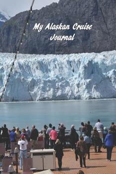 Paperback My Alaskan Cruise Book