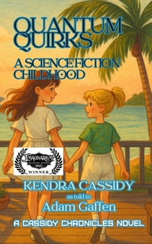 Paperback Quantum Quirks: A Science Fiction Childhood Book