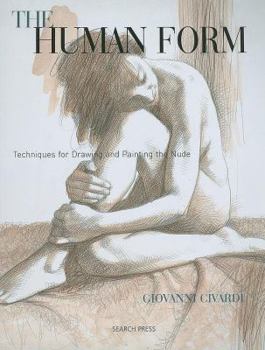 Paperback The Human Form: Techniques for Drawing and Painting the Nude Book