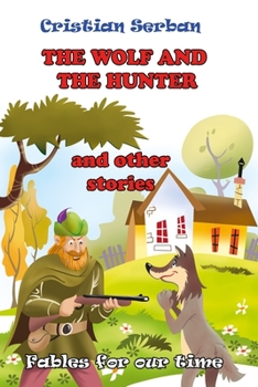 Paperback The Wolf and The Hunter: and other stories Book