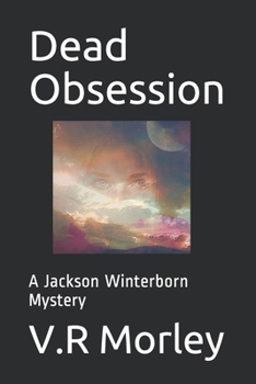 Paperback Dead Obsession: A Jackson Winterborn Mystery Book