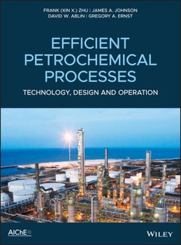 Hardcover Efficient Petrochemical Processes Book