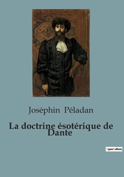 Paperback La doctrine ésotérique de Dante [French] Book