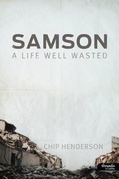 Paperback Samson: A Life Well Wasted - Member Book