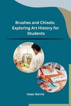 Paperback Brushes and Chisels: Exploring Art History for Students Book