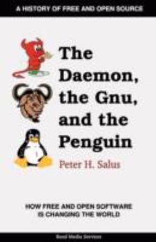 Paperback The Daemon, the Gnu, and the Penguin Book