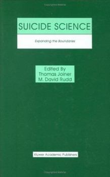 Suicide Science: Expanding the Boundaries