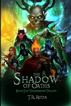 The Shadow of Oaths (THE FIREBORN TRILOGY)