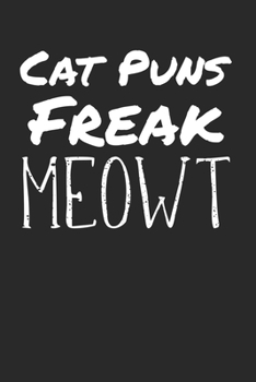 Cat puns freak meowt: Calendar Monthly Planer Family Planer A5 I Cat Puns I Fun I Funny Cats Pun Meme I Book I Quotes I Saying I Kitten I Cat Lovers