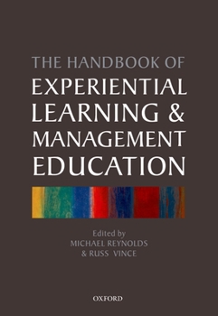 Hardcover The Handbook of Experiential Learning and Management Education Book