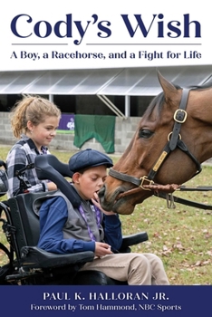 Paperback Cody's Wish: A Boy, a Racehorse, and a Fight for Life Book