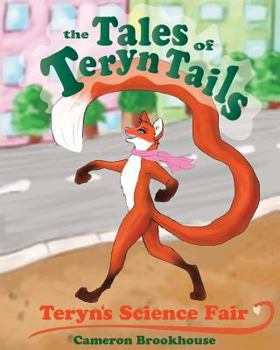 Paperback The Tales of Teryn Tails: Teryn's science fair Book