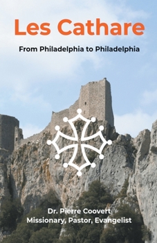 Paperback Les Cathares: From Philadelphia to Philadelphia Book