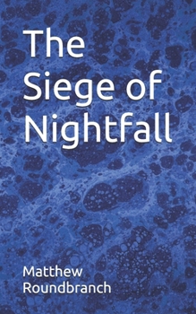 Paperback The Siege of Nightfall Book