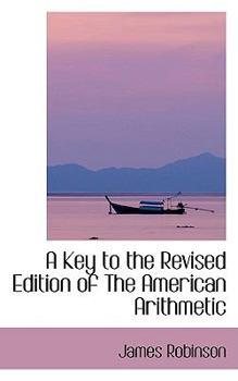 Paperback A Key to the Revised Edition of the American Arithmetic Book