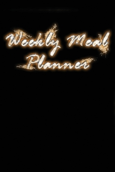 Paperback Weekly Meal Planner: Diet Planner and Calories (110 Pages, 6 x 9) Book