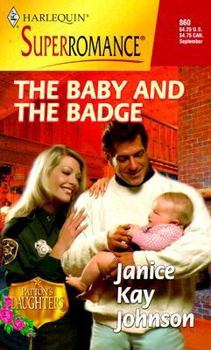 Baby And The Badge (Patton's Daughters) (Harlequin Superromance, No. 860) - Book #2 of the Patton's Daughters