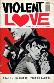 Paperback Violent Love Volume 2: Hearts on Fire Book