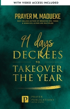 Paperback 91 Days Decrees to Takeover the Year 2024 Book