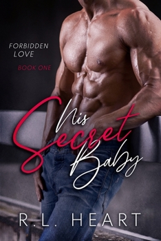 Paperback His Secret Baby: Forbidden Love Book 1 Book