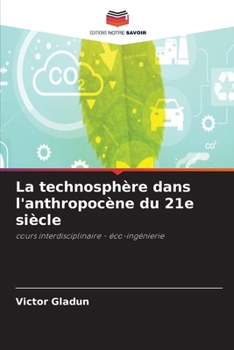 Paperback La technosphère dans l'anthropocène du 21e siècle [French] Book