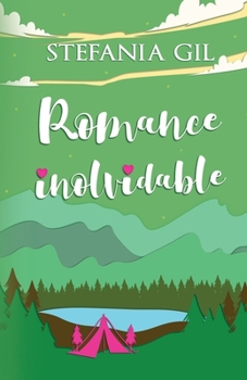 Romance Inolvidable - Book #1 of the Reencuentros