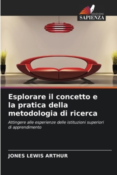 Paperback Esplorare il concetto e la pratica della metodologia di ricerca [Italian] Book