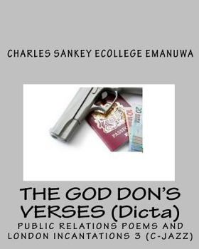 Paperback The God Don's Verses (Dicta): Public Relations Poems And London Incantations 3 (C-JAZZ) Book