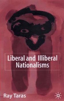Hardcover Liberal and Illiberal Nationalisms Book